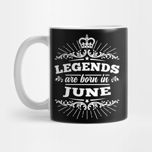 Legends Are Born In June by DetourShirts